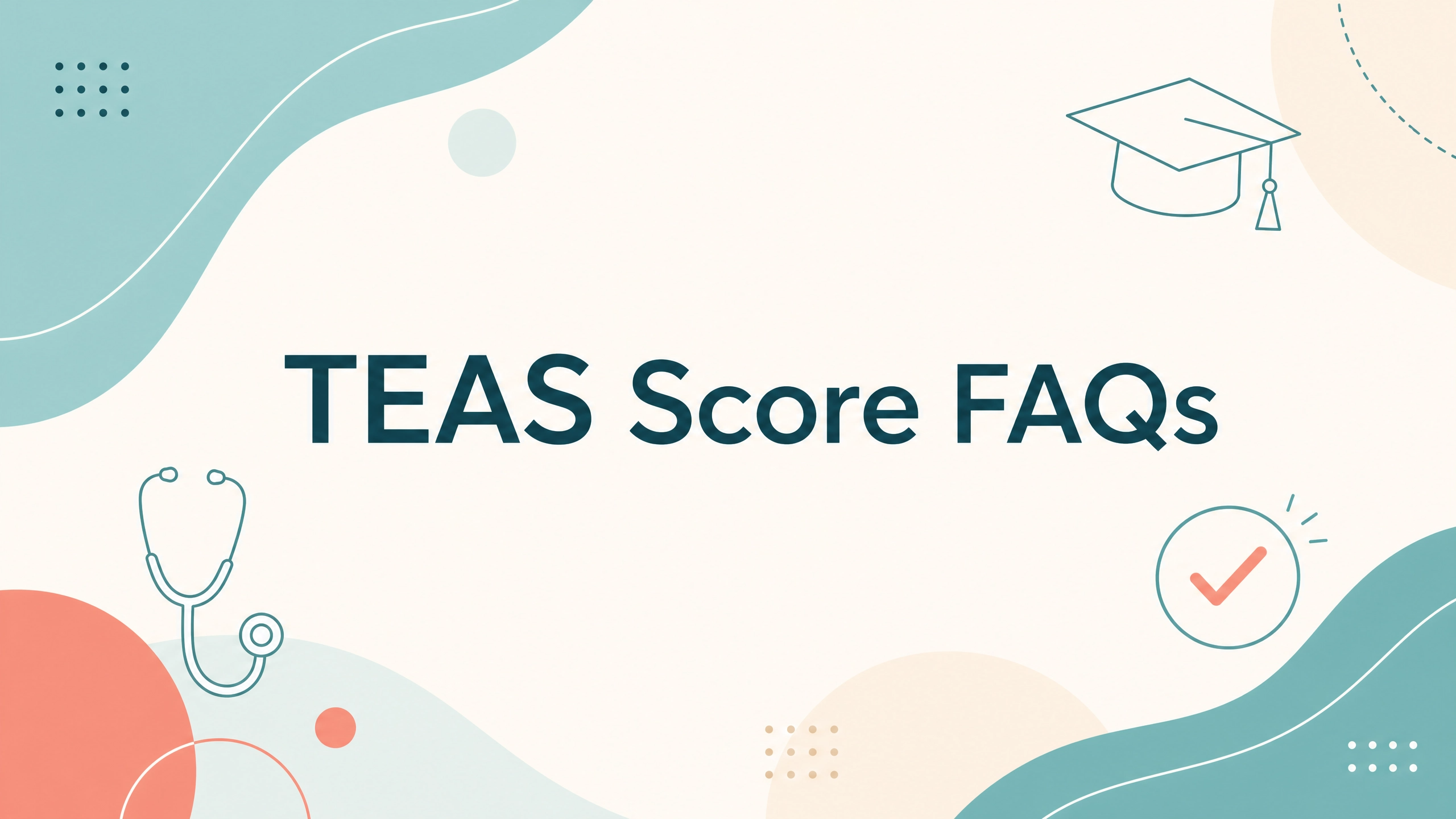 Visual header for frequently asked questions about TEAS score requirements for Arizona nursing programs
Note: Keep the FAQ Q&A content as structu